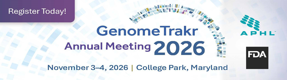Register Today! GenomeTrakr Annual Meeting 2026, November2-4, 2026 | College Park Maryland