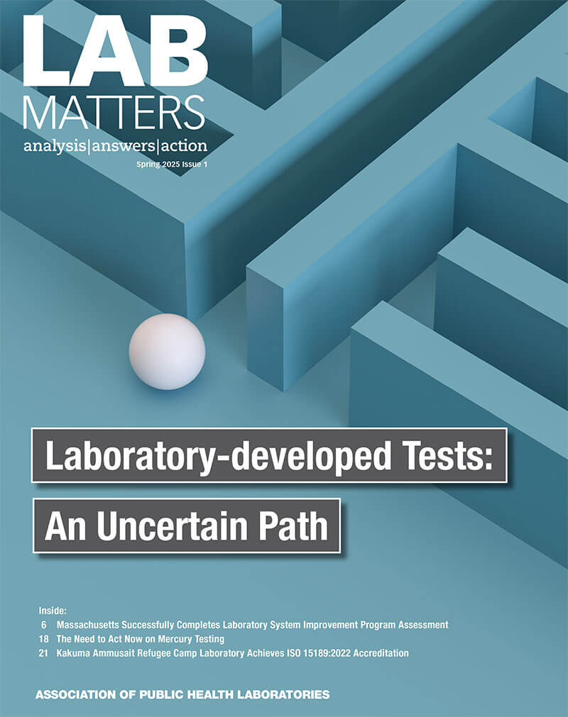 Lab Matters | Spring 2025 - Laboratory-developed Tests: An Uncertain Path